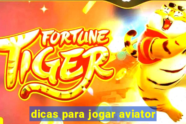 dicas para jogar aviator